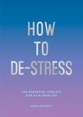How to De-Stress