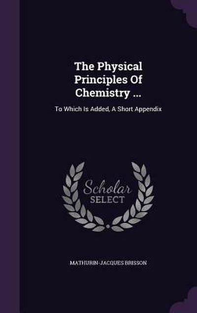 The Physical Principles Of Chemistry ...