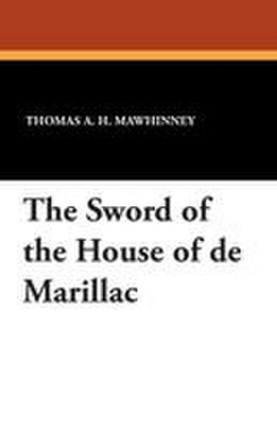The Sword of the House of de Marillac
