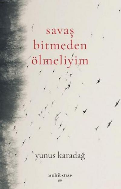 Savas Bitmeden Ölmeliyim