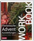 Workbook - Floristische Advents-Ausstellungen
