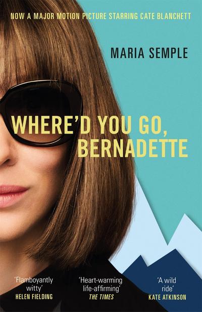 Where’d You Go, Bernadette. Film Tie-In