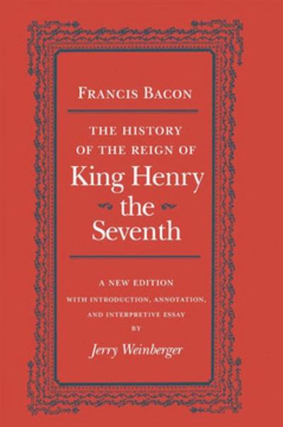 The History of the Reign of King Henry the Seventh