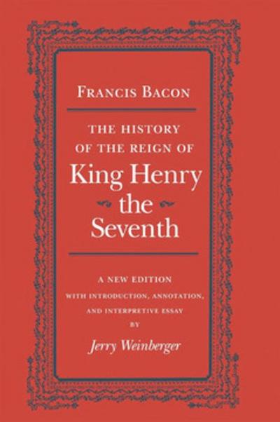 The History of the Reign of King Henry the Seventh