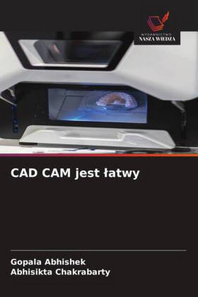 CAD CAM jest ¿atwy