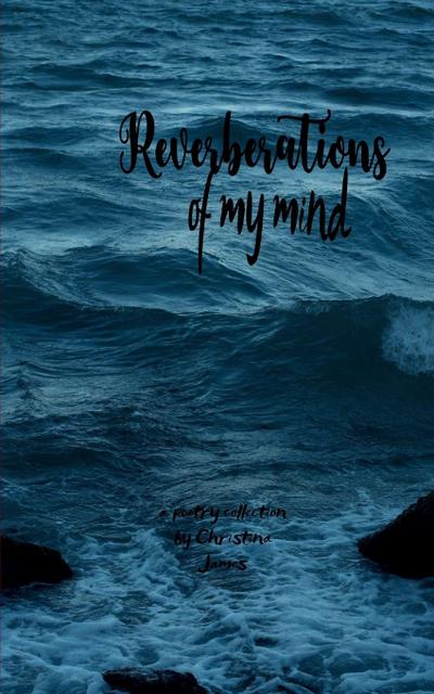 REVERBERATIONS OF MY MIND