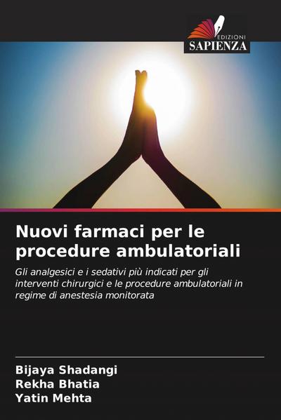 Nuovi farmaci per le procedure ambulatoriali