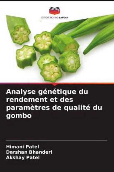 Analyse génétique du rendement et des paramètres de qualité du gombo