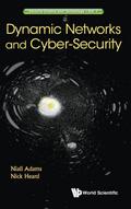 DYNAMIC NETWORKS AND CYBER-SECURITY