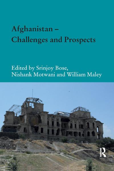 Afghanistan &#65533; Challenges and Prospects