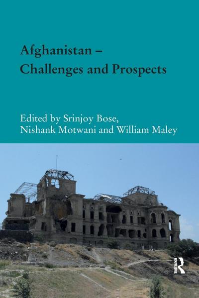 Afghanistan ¿ Challenges and Prospects