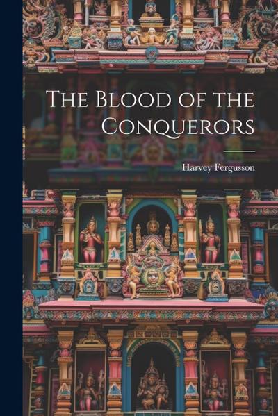 The Blood of the Conquerors