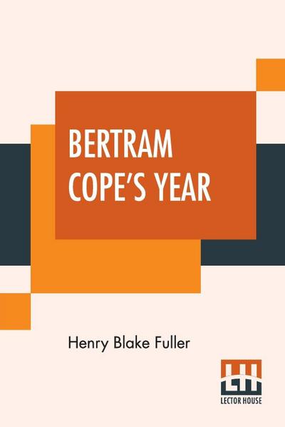 Bertram Cope’s Year