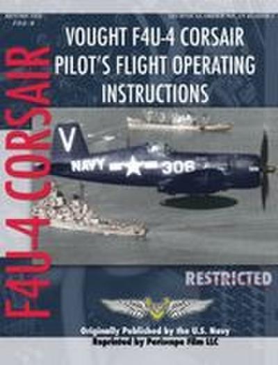 Vought F4U-4 Corsair Pilot’s Flight Operating Instructions