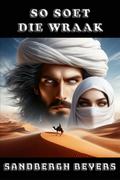 So Soet die Wraak