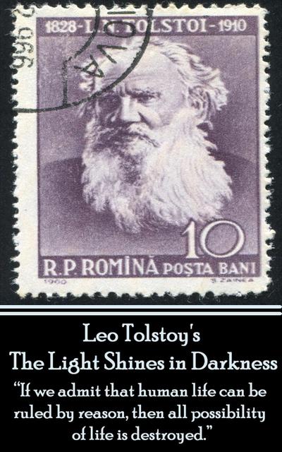 Leo Tolstoy - The Light Shines in Darkness