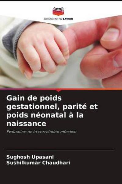 Gain de poids gestationnel, parité et poids néonatal à la naissance
