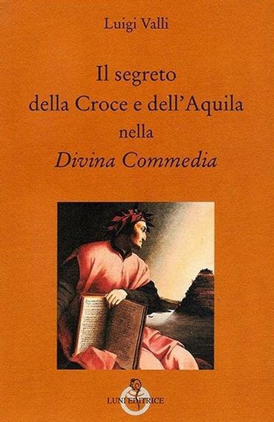 Il segreto della croce e dell’aquila nella Divina Commedia