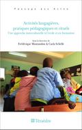 Activites langagieres, pratiques pedagogiques et rituels