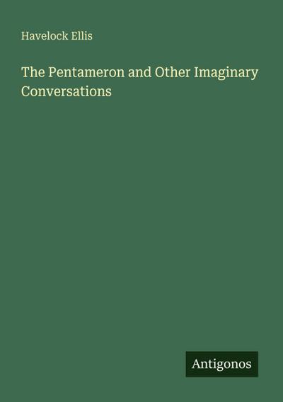 The Pentameron and Other Imaginary Conversations