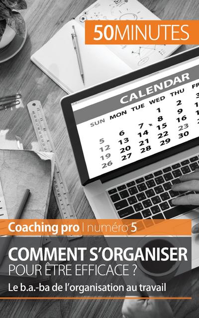 S’organiser pour réussir