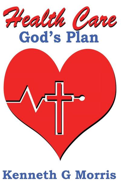 Health Care; God’s Plan