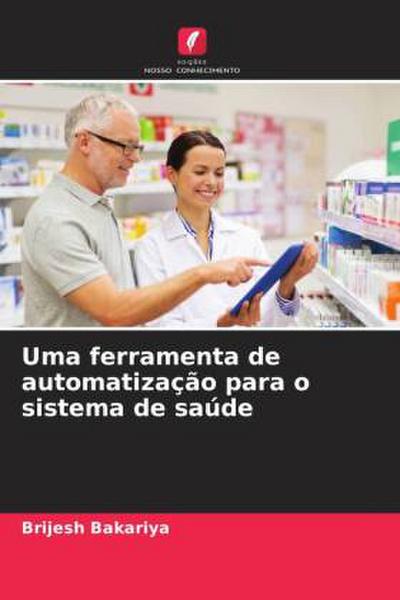 Uma ferramenta de automatização para o sistema de saúde