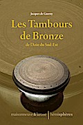 Les Tambours de Bronze de l’Asie du Sud-Est