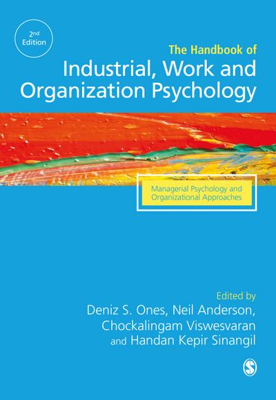 The Sage Handbook of Industrial, Work & Organizational Psychology