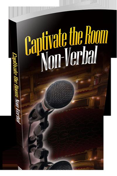 Captivate the Room with Your Non-Verbals