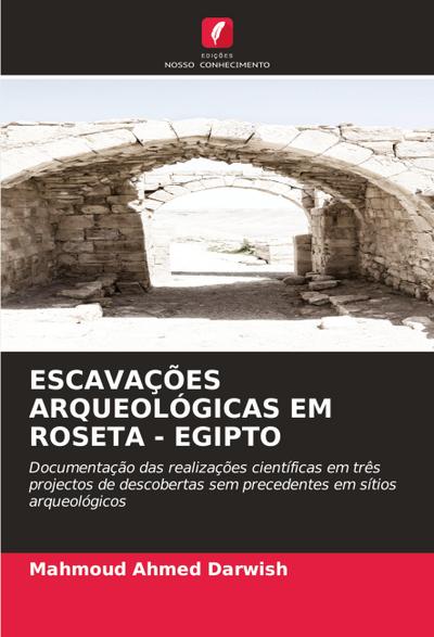 ESCAVAÇÕES ARQUEOLÓGICAS EM ROSETA - EGIPTO