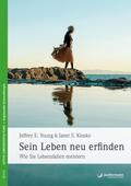 Sein Leben neu erfinden