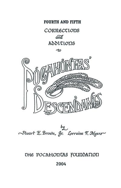 Fourth and Fifth Corrections and Additions to Pocahontas’ Descendants