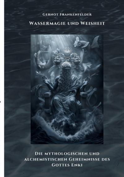 Wassermagie und Weisheit