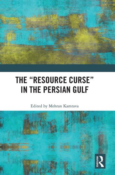 The "Resource Curse" in the Persian Gulf