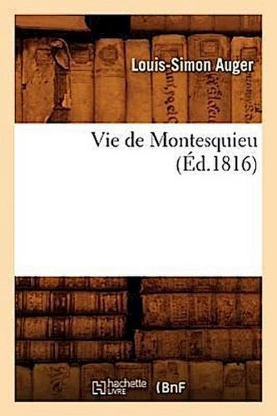 Vie de Montesquieu (Éd.1816)