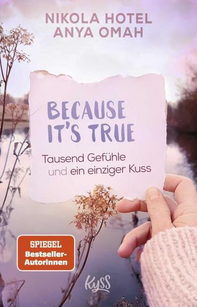 Because It’s True - Tausend Gefühle und ein einziger Kuss