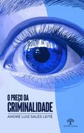 O Preço da Criminalidade