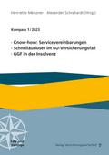 Know-how: Servicevereinbarungen, Schnellauslöser im BU-Versicherungsfall, GGF in der Insolvenz