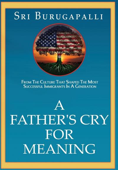 A Father’s Cry for Meaning