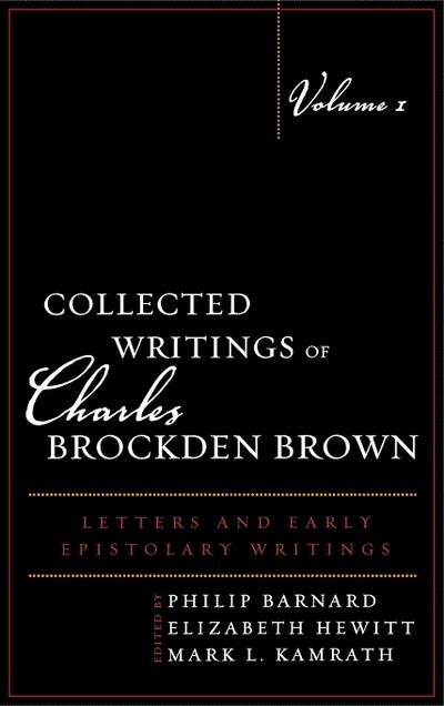 Collected Writings of Charles Brockden Brown