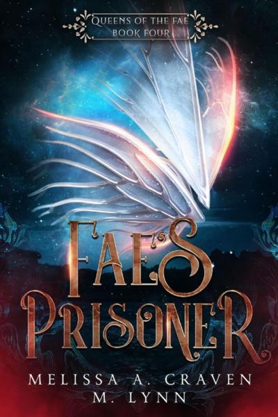 Fae’s Prisoner: A Fae Fantasy Romance
