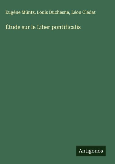 Étude sur le Liber pontificalis