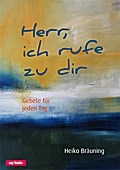 Herr, ich rufe zu dir