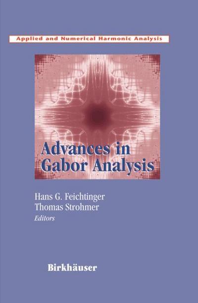 Advances in Gabor Analysis
