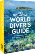 Der ultimative World Diver’s Guide
