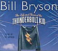 The Life and Times of the Thunderbolt Kid, 5 Audio-CDs