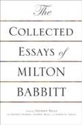 Collected Essays of Milton Babbitt