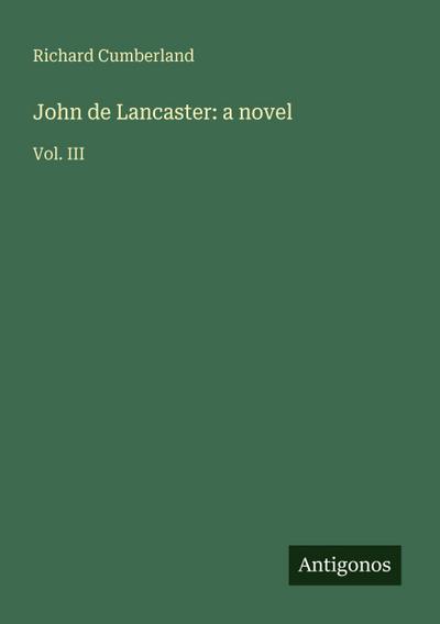John de Lancaster: a novel