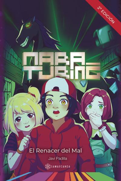 Padilla, J: Mara Turing : el renacer del mal